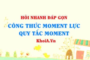 Công thức Moment lực đối với trục quay, quy tắc Moment lớp 10